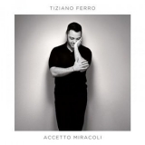 Tiziano Ferro - Accetto Miracoli '2019 - Album