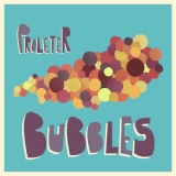 Proleter - Bubbles '2018 - Album