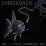 Shriekback - Without Real String or Fish '2015
