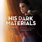 Lorne Balfe - His Dark Materials Series 3: Episodes 1 & 2 '2022