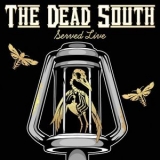 The Dead South - Served Live '2021