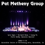 Pat Metheny Group - 2002-11-19, Escondido Centre of Performing Arts, Escondido, CA '2002