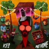 Kes - We Home '2020 - Album