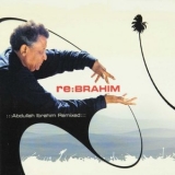 Abdullah Ibrahim - The Enja Heritage Collection: Re:Brahim '2005