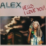 Alex - Hello I Love You! '1979
