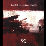 Dasein & Norma Reaktsii - 93 '2011