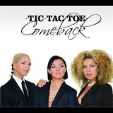 Tic Tac Toe - Comeback '2006 - Album