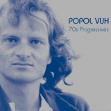 Popol Vuh - 70s Progressives '2006 - Album