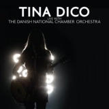 Tina Dico - Live With The Danish National Chamber Orchestra '2011 - Live album