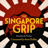Anne Dudley - The Singapore Grip (Music from the TV Series) '2020