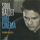 Soul Ballet - Vibe Cinema '2000