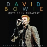 David Bowie - Outside In Budapest '2019