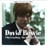 David Bowie - I Dig Everything: The 1966 Pye Singles '2006