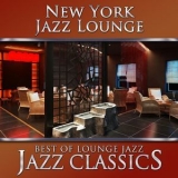 New York Jazz Lounge - Best of Lounge Jazz - Jazz Classics '2016