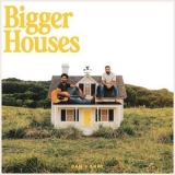 Dan & Shay - Bigger Houses '2023 - Album