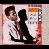 James Brown - Soul Pride: The Instrumentals 1960-1969 '1993