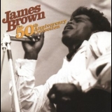 James Brown - The 50th Anniversary Collection '2003