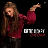 Katie Henry - Get Goin' '2024