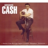 Johnny Cash - Unseen Cash From William Speer's Studio '2012 - Album