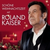 Roland Kaiser - Schöne Weihnachtszeit mit Roland Kaiser '2013