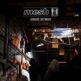 Mesh - Looking Skyward '2016 - Album