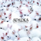 Sparks - Hello Young Lovers '2006