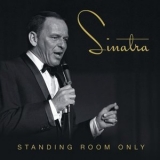 Frank Sinatra - Standing Room Only '2018