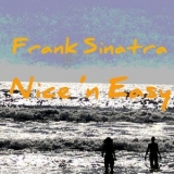 Frank Sinatra - Nice 'n Easy '2019 - Album