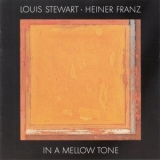 Louis Stewart - In A Mellow Tone '1992 - Album