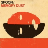 Spoon - Memory Dust '2023