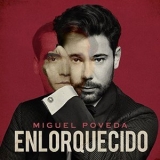 Miguel Poveda - Enlorquecido '2018 - Album