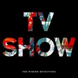 The Pigeon Detectives - TV Show '2023