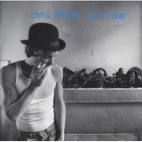 Chris Whitley - Dirt Floor '1998 - Album