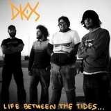 Dios - Life Between the Tides '2018