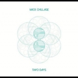 Mick Chillage - Two Days '2020