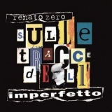 Renato Zero - Sulle tracce dell'imperfetto '1995