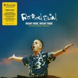 Fatboy Slim - Right Here, Right Then (A Big Beach Boutique Celebration) '2022