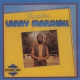 Larry Marshall - Presenting Larry Marshall '1973