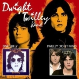 Dwight Twilley Band - Sincerely / Twilley Don’t Mind '1976,1977