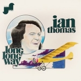 Ian Thomas - Long Long Way '1974