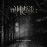 All For The King - Darkest Before Dawn '2024 - Album