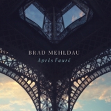 Brad Mehldau - Apres Faure '2024 - Album