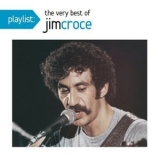 Jim Croce - Playlist: The Very Best of Jim Croce '2018 - Live album