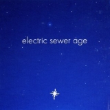 Electric Sewer Age - Moon's Milk In Final Phase '2012