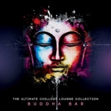 Buddha Bar - The Ultimate Chillout Lounge Collection '2018