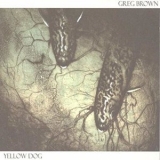 Greg Brown - Yellow Dog '2007