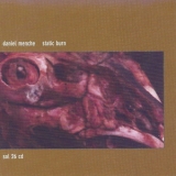 Daniel Menche - Static Burn '1994