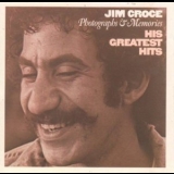 Jim Croce - Photographs & Memories: His Greatest Hits '1974 - Compilation