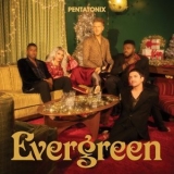 Pentatonix - Evergreen '2021 - Album