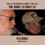 Phil Woods - Play Konitz '2004 - Album